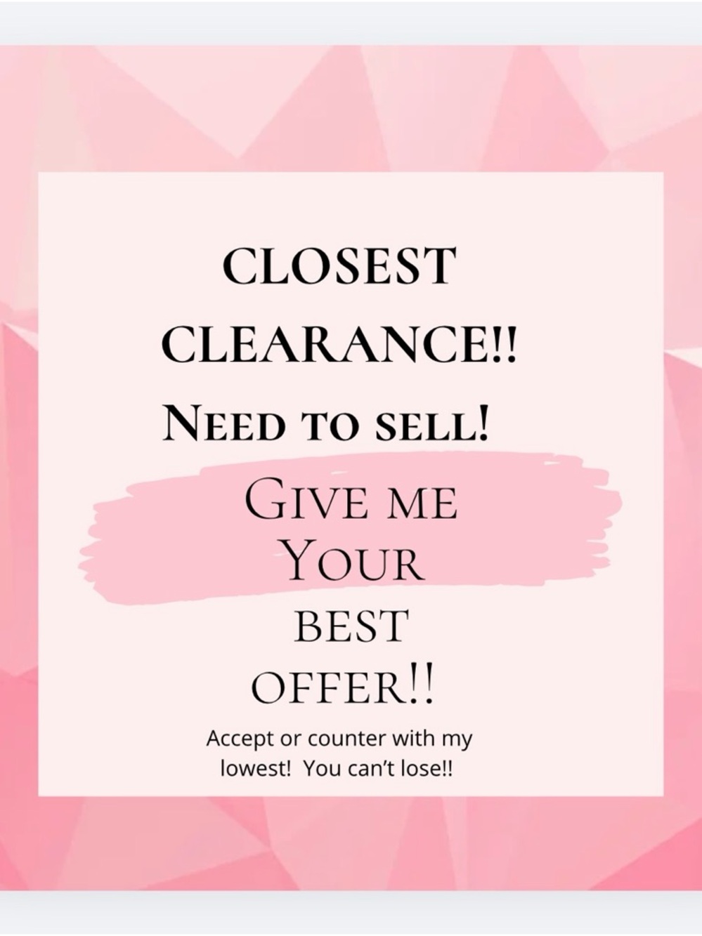 CLOSET CLEARANCE!